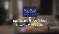 Mera Desh Meri Zimmedari a campaign by Venus Creme Bar to Indian voters